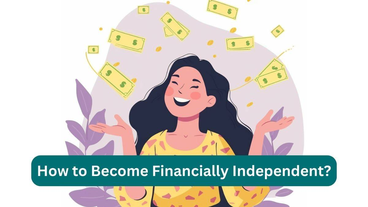 Financial independence guide for beginners featuring budgeting, saving, investing, debt management, and smart money habits.